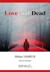 Love and dead  - Heloise Vasseur 