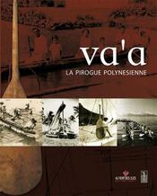 Va'a ; la pirogue polynésienne - Intérieur - Format classique