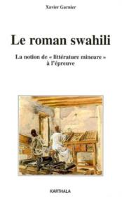 Le roman swahili - la notion de litterature mineure a l'epreuve - Couverture - Format classique