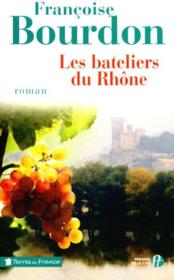 Vente  Les bateliers du Rhône  - Françoise BOURDON 