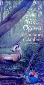 Instantanés d'ambre  - Yoko Ogawa 