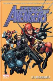 Secret Avengers t.1 ; les descendants  - REMENDER Rick - Gabriel Hardman - Renato Guedes 