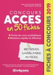 Concours Accès ; en 50 fiches  - Olivier Sarfati - Francoise Montero - Franck Attelan - Nicholas Chicheportiche 