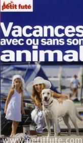 Vacances avec ou sans son animal (edition 2011)
