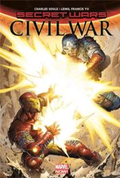 Secret wars ; civil war  - Charles Soule - Leinil Francis Yu 
