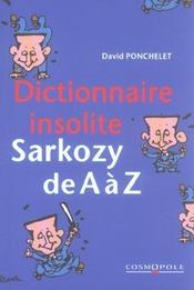 Dictionnaire Insolite Sarkozy De A A Z - Intérieur - Format classique