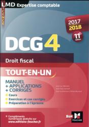 Vente  DCG 4 ; droit fiscal ; manuel et applications (édition 2017/2018)  - A Burlaud - Alain Burlaud 