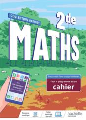 Mathématiques ; 2de ; livre cahier  - Sandrine Pollet - Barnet Christophe - Benoit Lafargue 