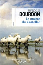 Vente  Le maître du Castellar  - Bourdon-F - Françoise BOURDON 