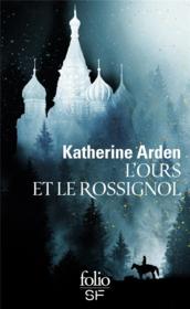 L'ours et le rossignol  - Katherine Arden 