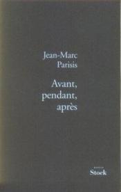Avant, pendant, après - Couverture - Format classique