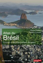 Vente  Atlas du Brésil ; promesses et défis d'une puissance émergente (édition 2018)  - Olivier Dabène - Frédéric Louault 