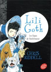 Vente  Lili Goth t.3 ; les hauts de Hurlefrousse  - Chris Riddell 