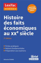 Vente livre :  Histoire des faits économiques au XXe siècle  