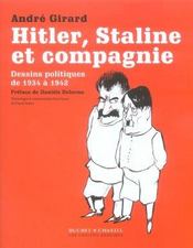 Hitler staline et compagnie - dessins politiques de 1934 a 1942 - Intérieur - Format classique