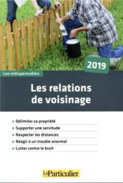 Vente  Les relations de voisinage (7e édition)  - Collectif Le Particulier 