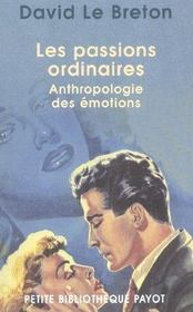 Les passions ordinaires - anthropologie des emotions - Intérieur - Format classique