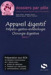 Appareil digestif ; hepato-gastro-enterologie ; chirurgie digestive ; saison 1