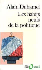 Les habits neufs de la politique - Couverture - Format classique