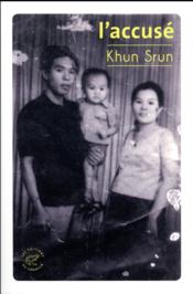L'accusé  - Khun Srun 