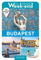 Un grand week-end ; ? Budapest  - Collectif Hachette 
