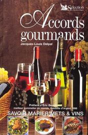 Accords gourmands  - Jacques-Louis Delpal 