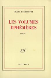 Les volumes ephemeres - Couverture - Format classique