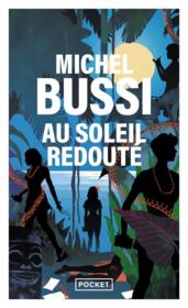 Au soleil redouté  - Michel Bussi 