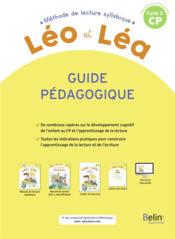 Léo et Léa ; CP ; guide pédagogique (édition 2021)  - Cuche/Gaudin/Sommer - Laurence Gaudin - Ghislaine Blondet 