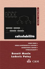 Calculabilité  - Benoit Monin - Ludovic Patey 