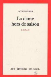 La dame hors de saison. 