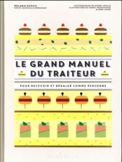 Le grand manuel du traiteur 
