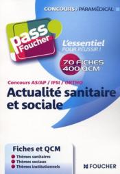 PASS'FOUCHER t.31 ; QCM d'actualité sanitaire et sociale ; concours IFSI, AS, AP, orthophonie  - Anne-Laure Moignau 