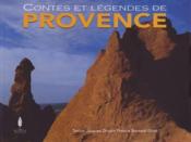 Contes et légendes de Provence  - Jacques Drouin - Bernard Glani 