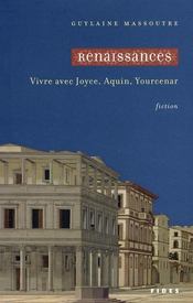 Renaissances ; vivre avec Joyce Aquin Yourcenar - Intérieur - Format classique