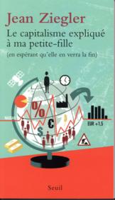 Le capitalisme expliqué à ma petite-fille (en espérant qu'elle en verra la fin) - Couverture - Format classique