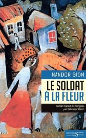 Vente  Le soldat à la fleur  - Nandor Gion 