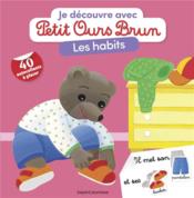 Vente  Je découvre les habits avec Petit Ours Brun  - Danièle Bour 