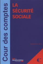 Vente  La sécurité sociale ; septembre 2013  - Cour des comptes 