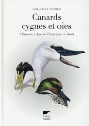 Canards, cygnes et oies d'Europe, d'Asie et d'Amérique du Nord - Couverture - Format classique