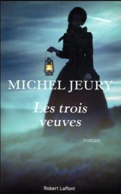 Les trois veuves  - Michel Jeury 