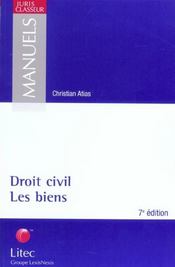 Droit civil : les biens ; 7e edition - Intérieur - Format classique