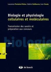 Biologie et physiologie cellulaires et moléculaires ; transmission des savoirs et préparation aux concours - Couverture - Format classique
