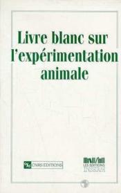 Livre blanc sur l'experimentation animale - Couverture - Format classique