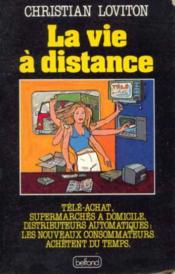 La Vie A Distance - Couverture - Format classique