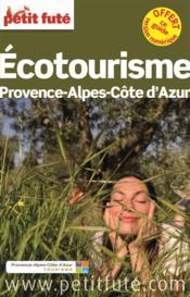 GUIDE PETIT FUTE ; THEMATIQUES ; écotourisme PACA  - Collectif Petit Fute 