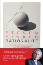 Vente  Rationalité : ce qu'est la pensée rationnelle et pourquoi nous en avons plus que jamais besoin  - Steven Pinker 