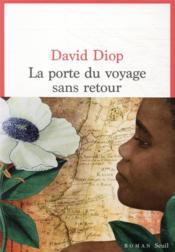 La porte du voyage sans retour  - David Diop 