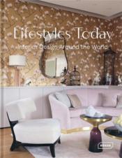 Lifestyles today : interior design around the world  