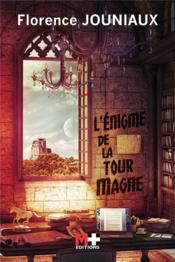 Vente  L'énigme de la tour Magne  - Florence Jouniaux 